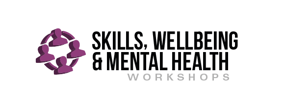 Skills wellbeing mental health workshops